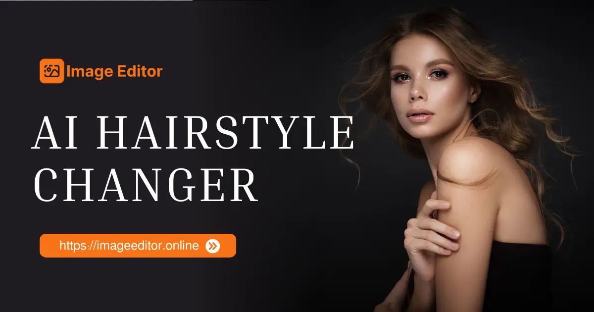 AI Hairstyle Changer: Free Online Hairstyle Try On, No Login