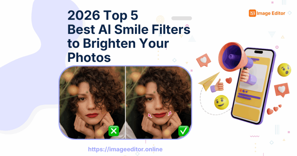 2026 Top 5 Best AI Smile Filters to Brighten Your Photos