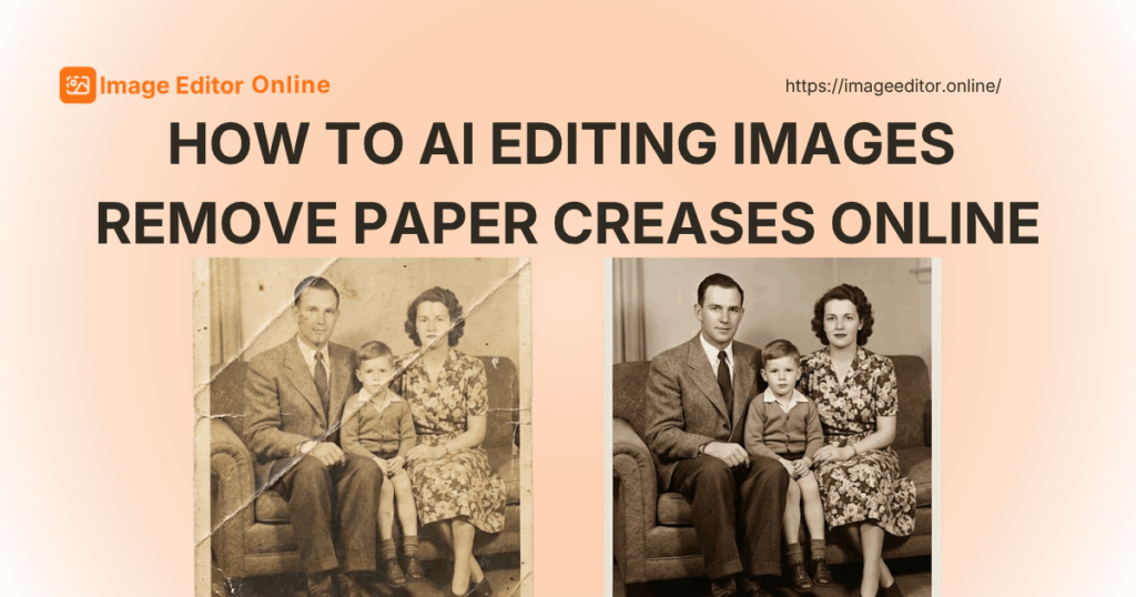 How to AI Editing Images Remove Paper Creases Online