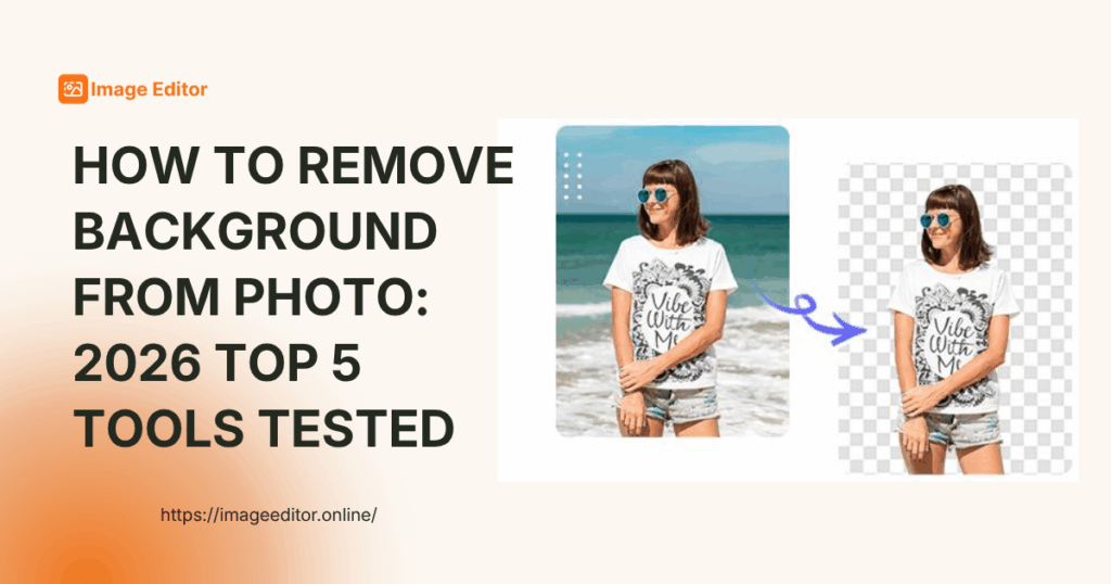 How to Remove Background from Photo: 2026 Top 5 Tools Tested